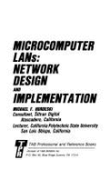 Microcomputer LANs: Network Design and Implemantation