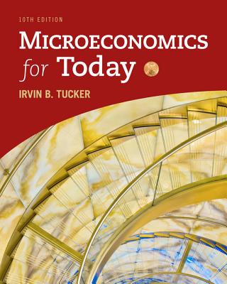 Microeconomics for Today - Tucker, Irvin B