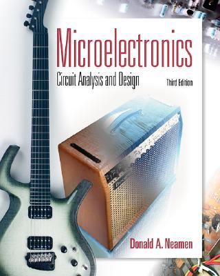 Microelectronic Circuit Analysis and Design - Neamen, Donald A, and Neamen Donald