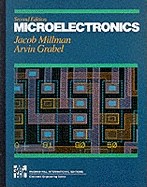 Microelectronics: Digital and Analog Circuits and Systems - Millman, Jacob, and Grabel, Arvin