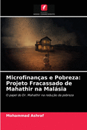 Microfinan?as e Pobreza: Projeto Fracassado de Mahathir na Malsia