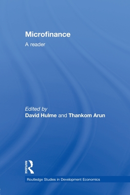 Microfinance: A Reader - Hulme, David (Editor), and Arun, Thankom (Editor)