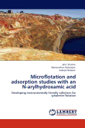 Microflotation and Adsorption Studies with an N-Arylhydroxamic Acid