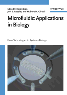 Microfluidic Applications in Biology: From Technologies to Systems Biology