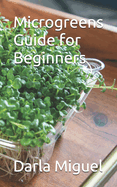 Microgreens Guide for Beginners
