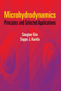 Microhydrodynamics: Principles and Selected Applications