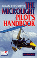 Microlight Pilot's Handbook - Cosgrove, Brian