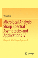 Microlocal Analysis, Sharp Spectral Asymptotics and Applications IV: Magnetic Schrdinger Operator 2