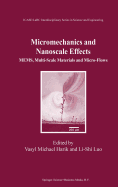 Micromechanics and Nanoscale Effects: Mems, Multi-Scale Materials and Micro-Flows