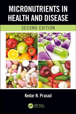 Micronutrients in Health and Disease, Second Edition - Prasad, Kedar N