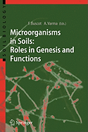 Microorganisms in Soils: Roles in Genesis and Functions