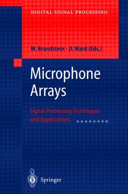 Microphone Arrays: Signal Processing Techniques and Applications - Brandstein, Michael (Editor), and Ward, Darren (Editor)