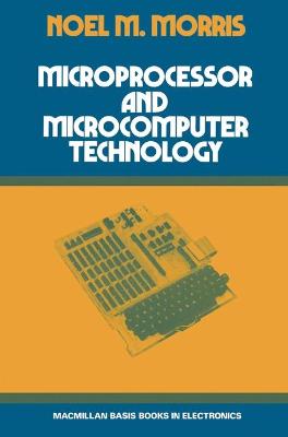 Microprocessor and Microprocessor Technology - Morris, Noel M.