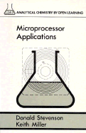 Microprocessor Applications - Stevenson, D M, and Miller, Kristen