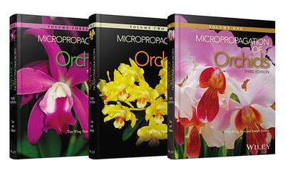 Micropropagation of Orchids, 3 Volume Set - Yam, Tim Wing, and Arditti, Joseph