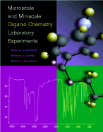 Microscale and Miniscale Organic Chemistry Laboratory Experiments - Schoffstall, Allen M