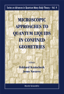 Microscopic Approaches to Quantum Liquids in Confined Geometries