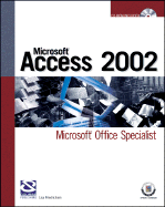 Microsoft Access 2002: Microsoft Office Specialist
