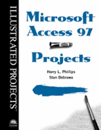 Microsoft Access 97 - Illustrated Projects