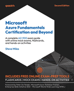 Microsoft Azure Fundamentals Certification and Beyond: A complete AZ-900 exam guide with online mock exams, flashcards, and hands-on activities