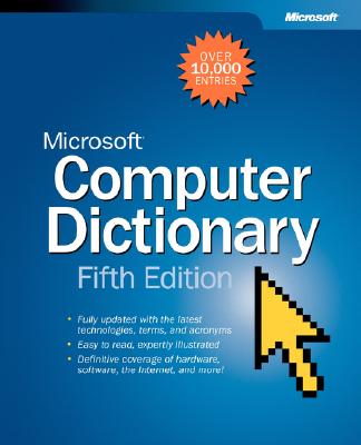 Microsoft Computer Dictionary - Microsoft Corporation, -