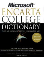 Microsoft Encarta College Dictionary: The First Dictionary for the Internet Age