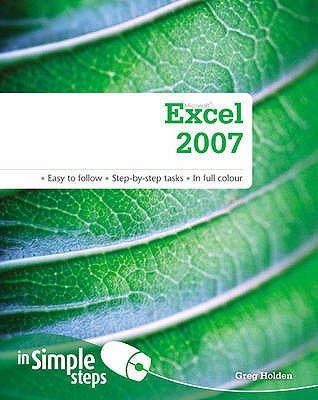 Microsoft Excel 2007 In Simple Steps - Holden, Greg