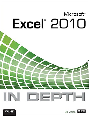 Microsoft Excel 2010 in Depth - Jelen, Bill