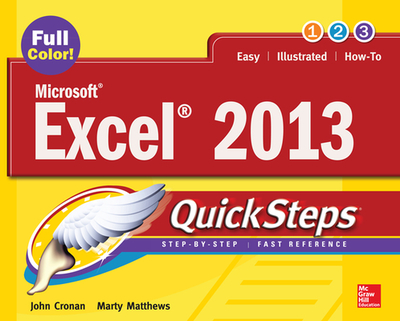 Microsoft Excel 2013 Quicksteps - Cronan, John, and Matthews, Marty