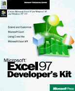 Microsoft Excel 97 Developers Kit: With CDROM; Extend and Customize Microsoft Excel Using C and the Microsoft Excel API