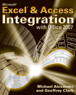 Microsoft Excel & Access Integration: With Office 2007