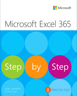 Microsoft Excel Step by Step (Office 2021 and Microsoft 365) - Lambert, Joan, and Frye, Curtis