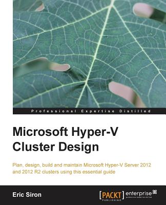 Microsoft Hyper-V Cluster Design - Siron, Eric