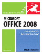 Microsoft Office 2008 for Macintosh: Visual QuickStart Guide - Schwartz, Steve