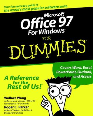 Microsoft Office 97 Windows for Dummies - Wang, Wallace, and Parker, Roger C