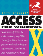 Microsoft Office Access 2003 for Windows: Visual QuickStart Guide