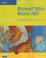 Microsoft Office Access 2003: Illustrated, Coursecard Edition, Introductory