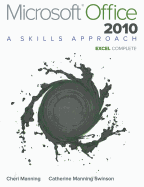 Microsoft Office Excel 2010: Complete: A Skills Approach