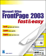 Microsoft Office FrontPage 2003 Fast & Easy