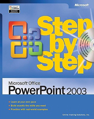 Microsoft Office PowerPoint 2003 Step by Step: Self-Start Learning Kit - Online Training Solutions