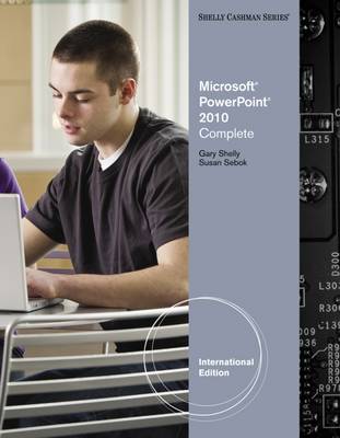 Microsoft Office PowerPoint 2010: Complete - Shelly, Gary B., and Sebok, Susan L.
