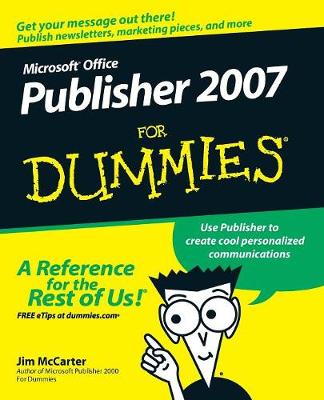 Microsoft Office Publisher 2007 for Dummies - McCarter, Jim, and Mabin, Jacqui Salerno