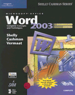 Microsoft Office Word: Complete Concepts and Techniques - Shelly, Gary B, and Cashman, Thomas J, Dr., and Vermaat, Misty E