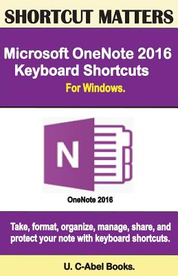 Microsoft OneNote 2016 Keyboard Shortcuts For Windows - Books, U C