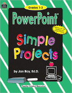 Microsoft PowerPoint Simple Projects: Grades 1-3