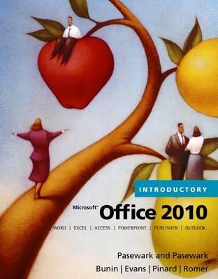 Microsoft (R) Office 2010, Introductory - Evans, Jessica, and Pinard, Katherine, and Biheller Bunin, Rachel