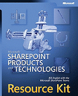 Microsoft Sharepoint Products and Technologies Resource Kit
