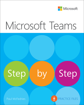 Microsoft Teams Step by Step - McFedries, Paul