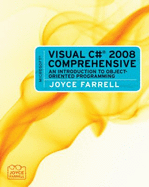Microsoft Visual C# 2008 Comprehensive: An Introduction to Object-Oriented Programming