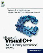 Microsoft Visual C++ MFC Library Reference, Part 2